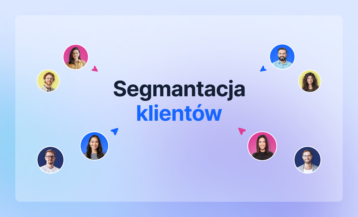 Segmentacja klientów: Twój przewodnik do udanej sprzedaży i trafnych kampanii marketingowych